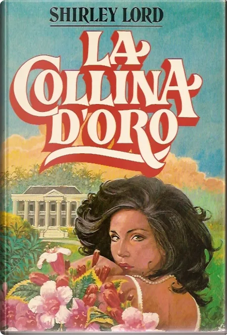 La collina d'oro - Shirley Lord