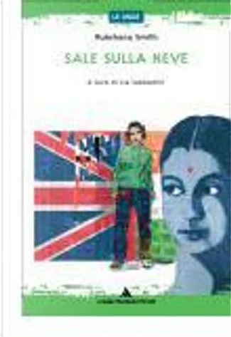 Sale sulla neve - Rukshana Smith