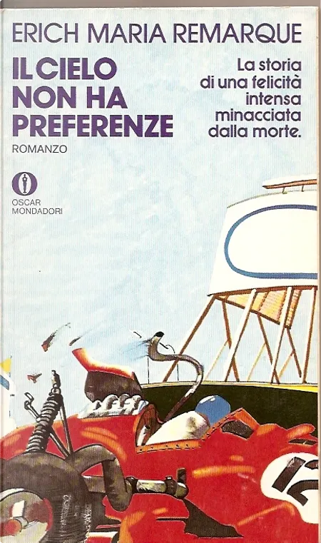 Il cielo non ha preferenze - E. M Remarque