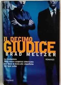 Il decimo giudice - Brad Meltzer