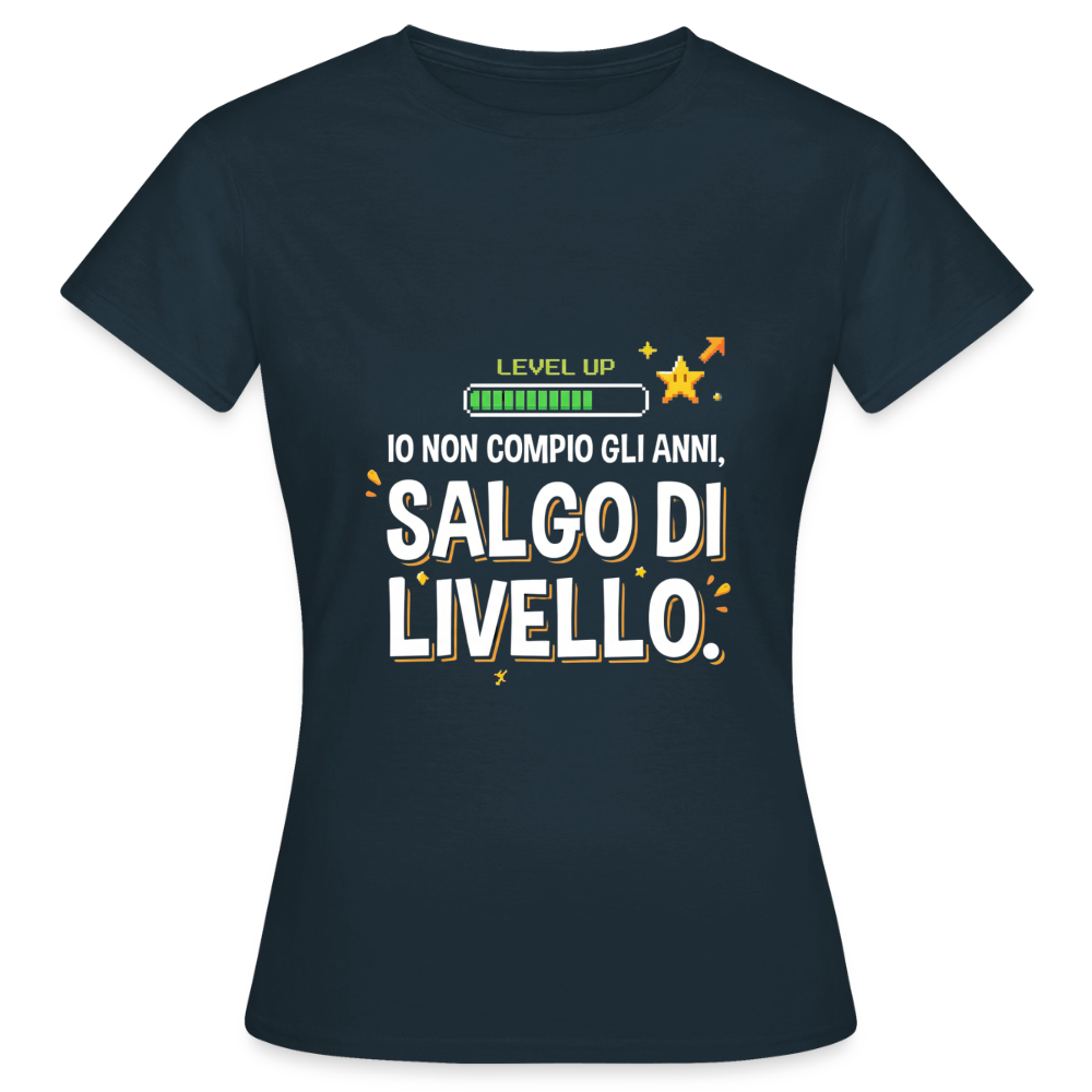 IO NON COMPIO GLI ANNI SALGO DI LIVELLO - DONNA - navy