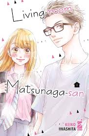 Manga: Living no Matsunaga-san vol. da 1 a 3