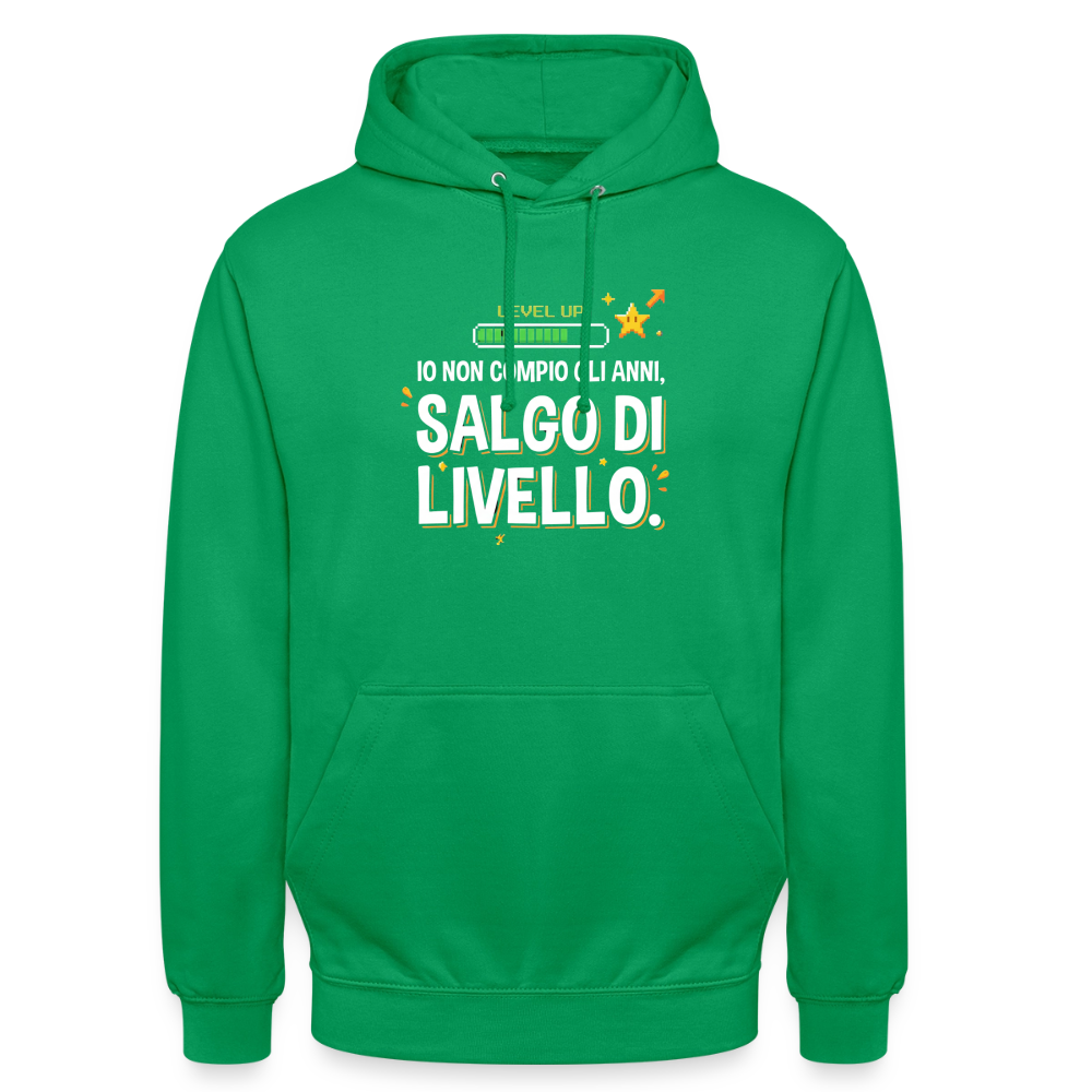 IO NON COMPIO GLI ANNI SALGO DI LIVELLO - FELPA UNISEX - kelly green