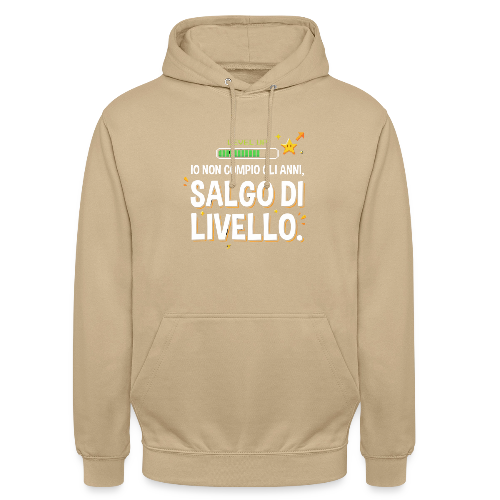 IO NON COMPIO GLI ANNI SALGO DI LIVELLO - FELPA UNISEX - beige