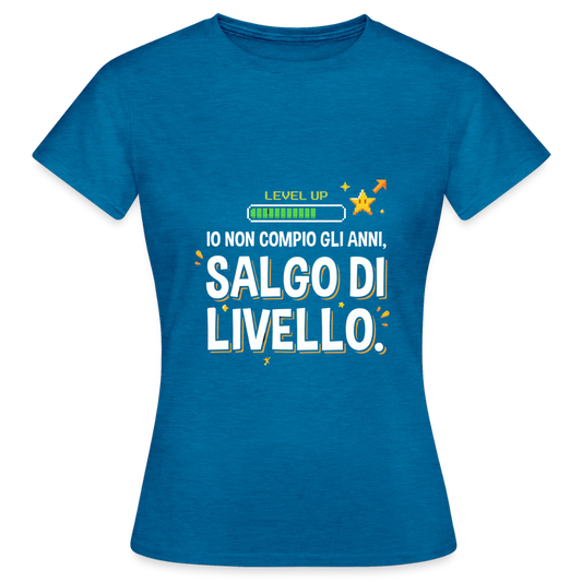 IO NON COMPIO GLI ANNI SALGO DI LIVELLO - DONNA - antique blue sapphire heather