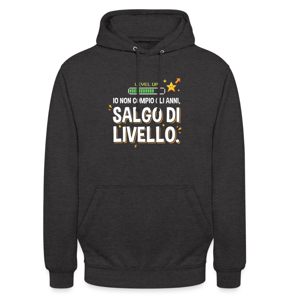 IO NON COMPIO GLI ANNI SALGO DI LIVELLO - FELPA UNISEX - charcoal grey