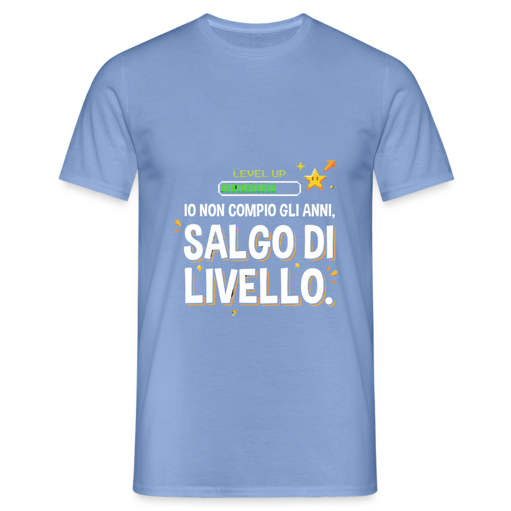 NON COMPIO GLI ANNI SALGO DI LIVELLO - carolina blue