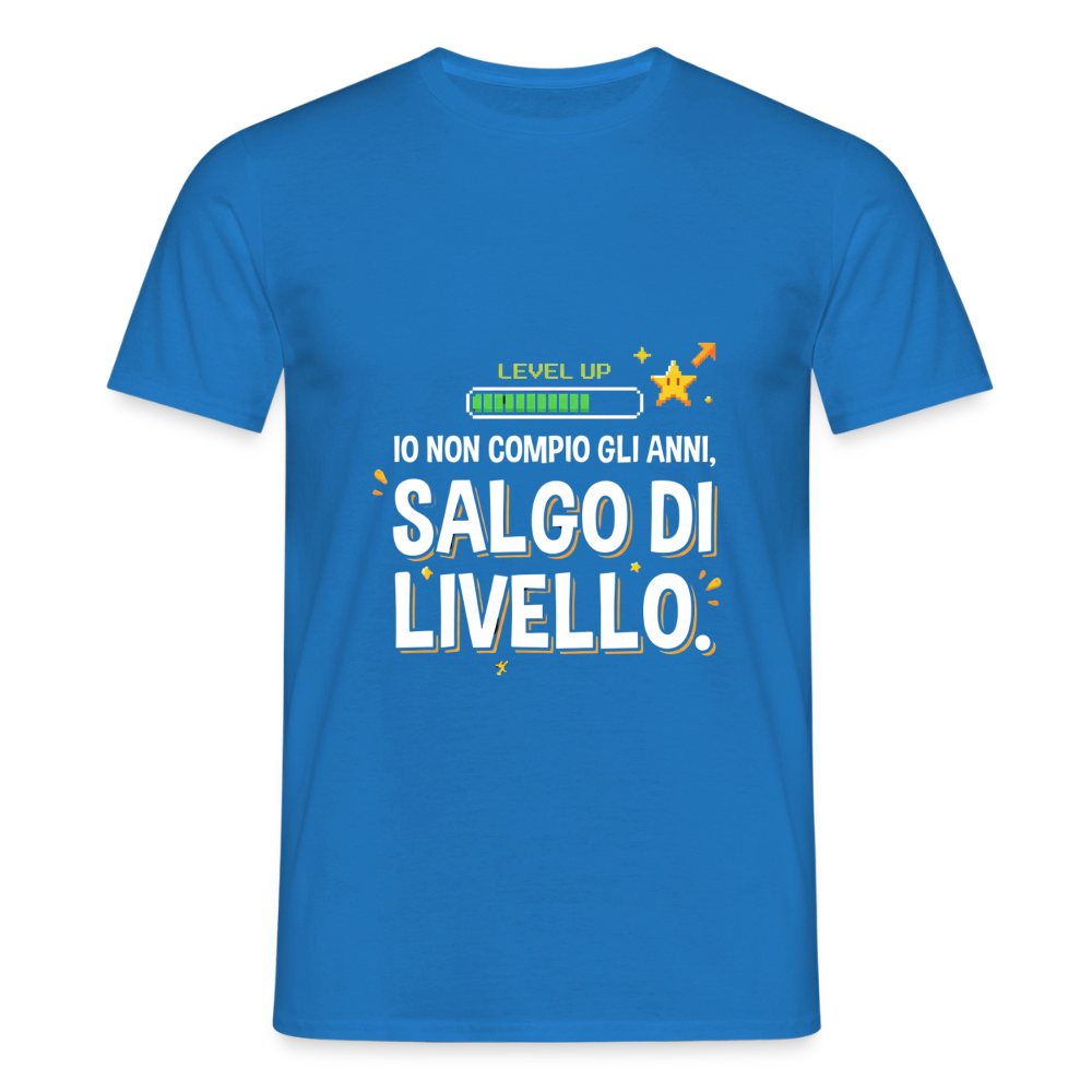 NON COMPIO GLI ANNI SALGO DI LIVELLO - royal blue