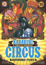 Manga: KARAKURI CIRCUS vol. da 3 a 42 - Kazuhiro Fujita
