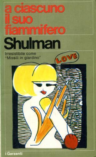 A ciascuno il suo fiammifero - Max Shulman