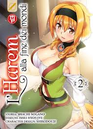 Manga: L'HAREM alla fine dei mondi vol. 2 e 3