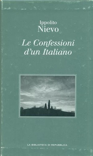 Le confessioni d'un Italiano - Ippolito Nievo