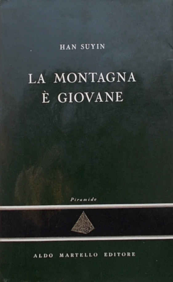 La Montagna è Giovane - Han Suyin