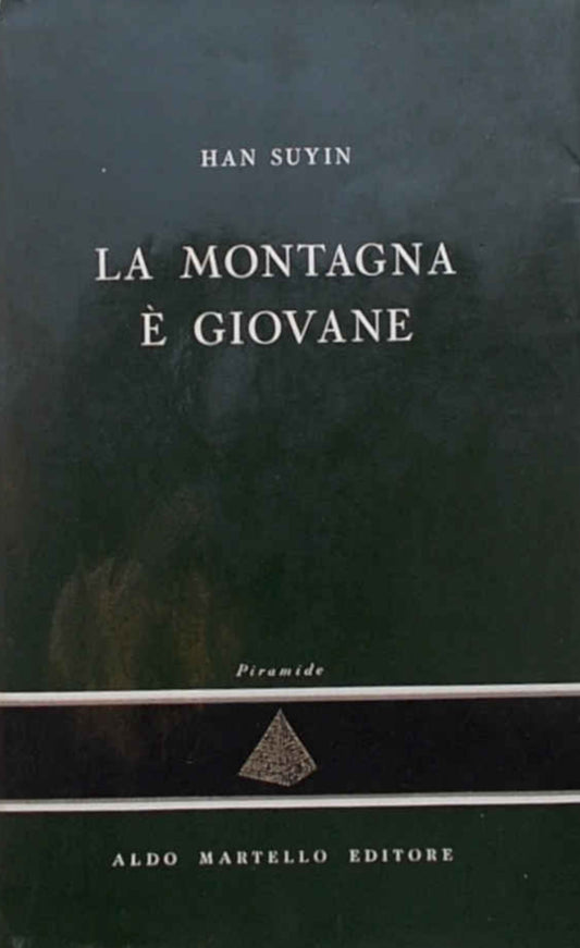 La Montagna è Giovane - Han Suyin