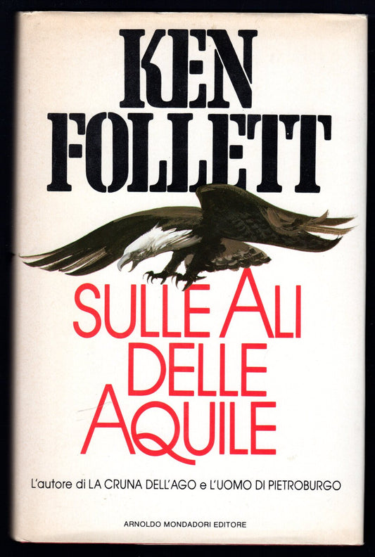 Sulle ali delle aquile - Ken Follett