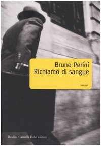Richiamo di sangue - Bruno Perini