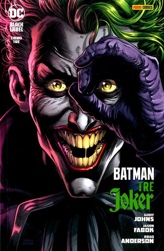 Batman: Tre Joker libro tre - Geoff Johns, Jason Fabok, Brad Anderson