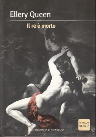 Il re è morto - Ellery Queen