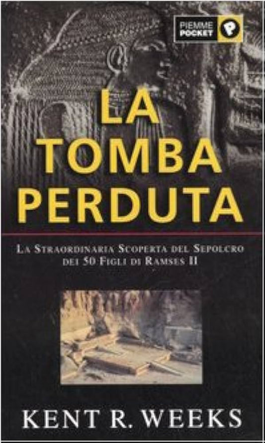 La tomba perduta - Kent R. Weeks
