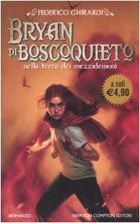 Bryan di Boscoquieto nella terra dei mezzidemoni - Federico Ghirardi