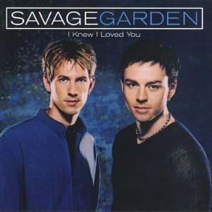 Savage Garden - I knew I loved you