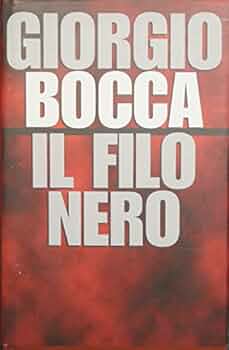 Il filo nero - Giorgio Bocca