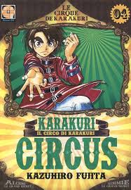 Manga: KARAKURI CIRCUS vol. da 3 a 42 - Kazuhiro Fujita