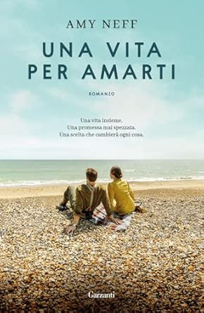 Una vita per amarti - Amy Neff