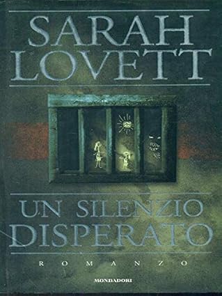 Un silenzio disperato - Sarah Lovett