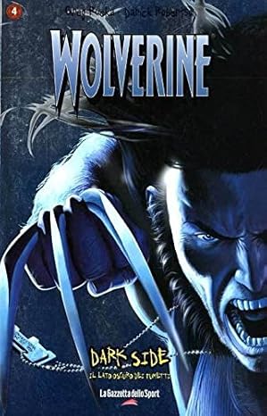 Dark Side N.4 Wolverine Gazzetta dello Sport 2006 - Greg Rucka, Darick Robertson