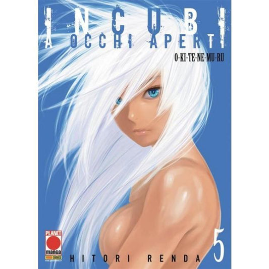 Manga: INCUBI A OCCHI APERTI vol. 5 - Okitenemuru