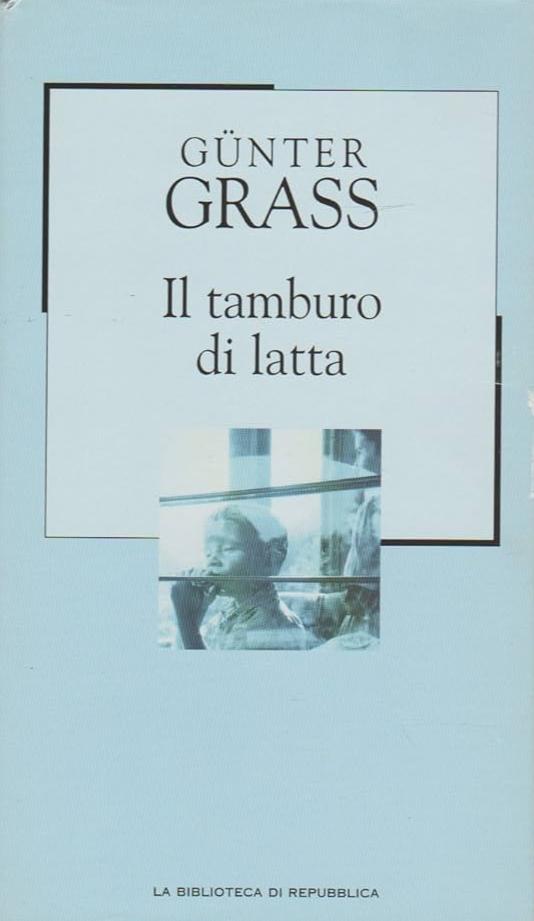 Il tamburo di latta - Günter Grass