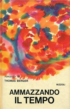 Ammazzando il tempo - Thomas Berger