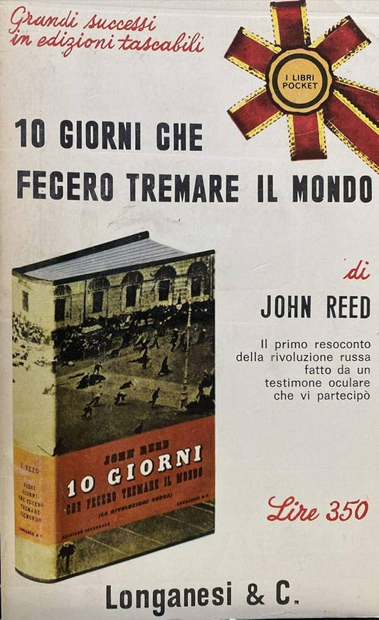 10 giorni che fecero tremare il mondo - John Reed