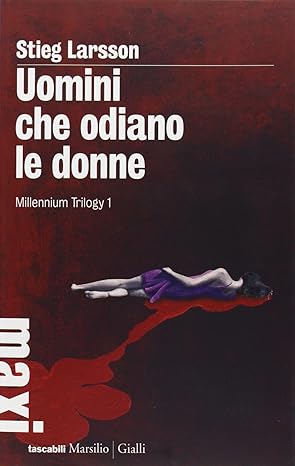 Uomini che odiano le donne - Stieg Larsson
