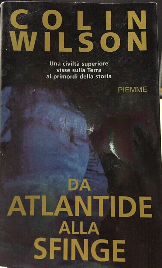 Da Atlantide alla Sfinge - Colin Wilson