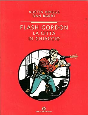 Flash Gordon. La città di ghiaccio - Austin Briggs, Dan Barry