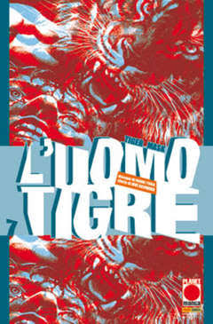 Manga: L'UOMO TIGRE vol. 6 e 7