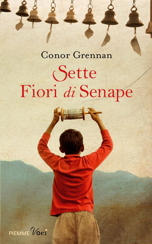 Sette fiori di senape - Conor Grennan