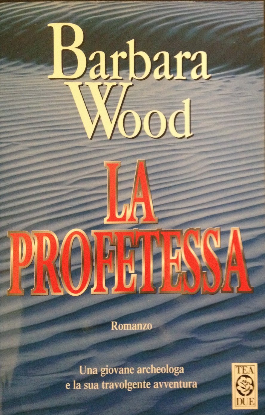La profetessa-Barbara Wood