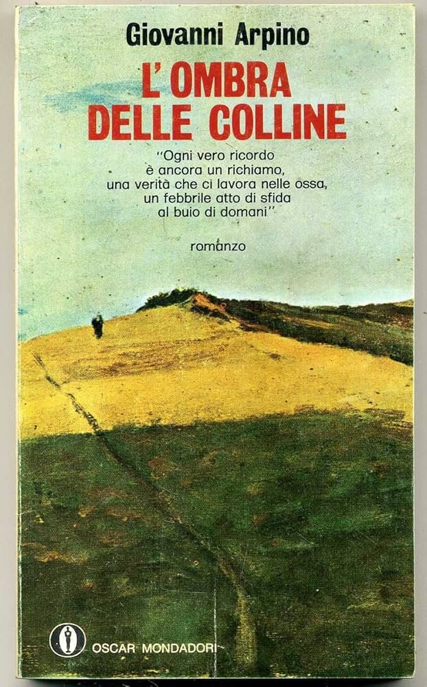 L'ombra delle colline - Giovanni Arpino