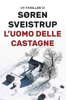 L'uomo della castagne - Soren Sveistrup