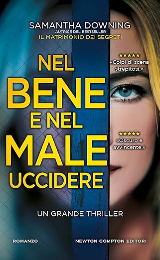 Nel bene e nel male uccidere - Samantha Downing