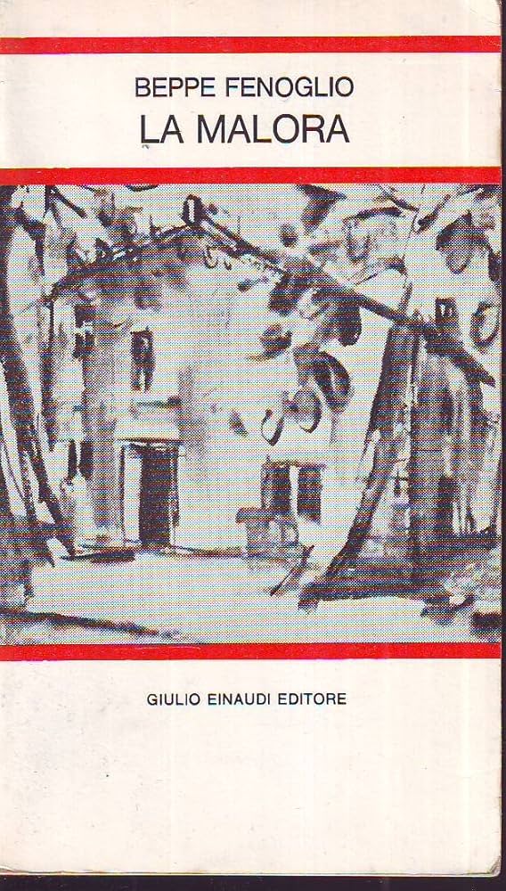 La malora - Beppe Fenoglio