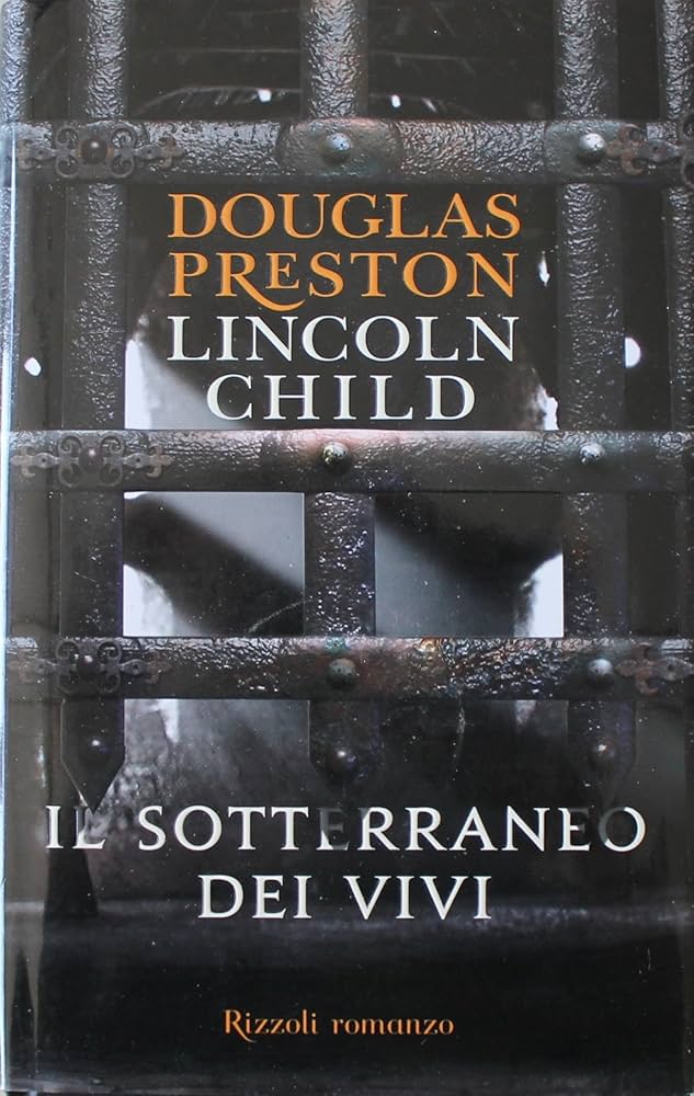 Il sotterraneo dei vivi - Lincoln Child, Douglas Preston