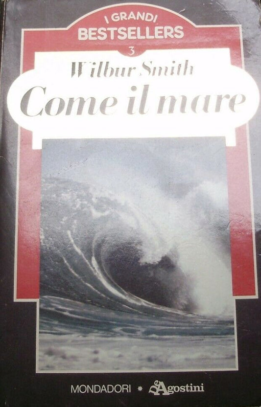 Come il mare - Wilbur Smith