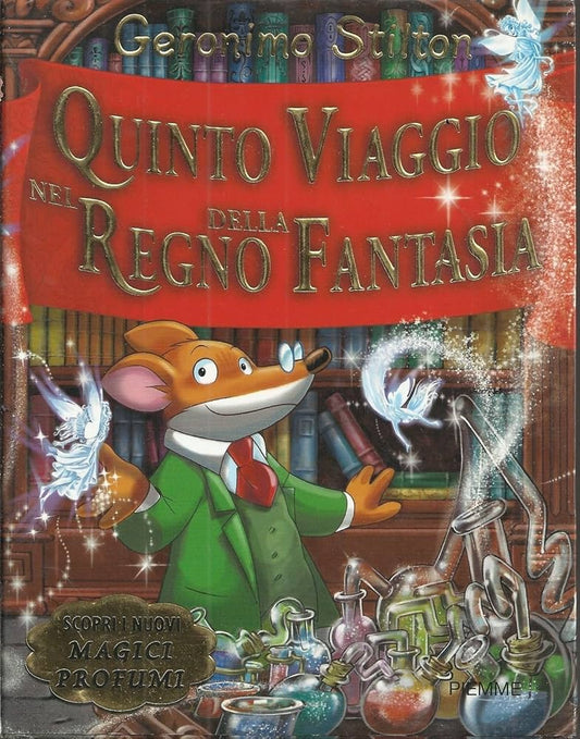 Quinto viaggio del regno della fantasia - Geronimo Stilton