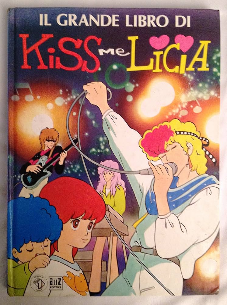 Il grande libro di Kiss me Licia