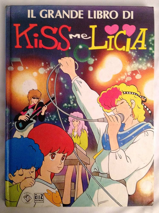 Il grande libro di Kiss me Licia