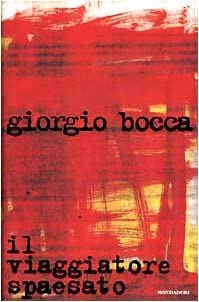 Il viaggiatore spaesato (I libri di Giorgio Bocca) (Italian Edition) cover image